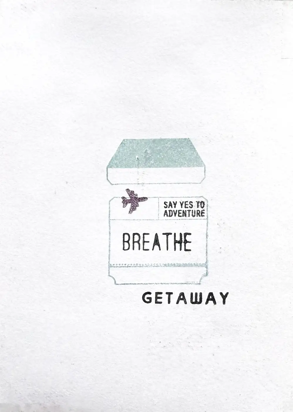 The back page: almost entirely empty paper, with one stamped ticket low in the middle — a small purple aeroplane, say yes to adventure, breathe, getaway